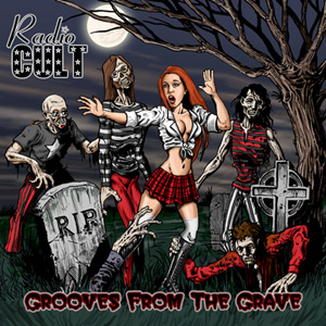 Radio Cult: Grooves From The Grave