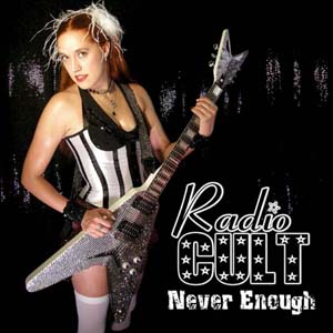 Radio Cult: Never Enough